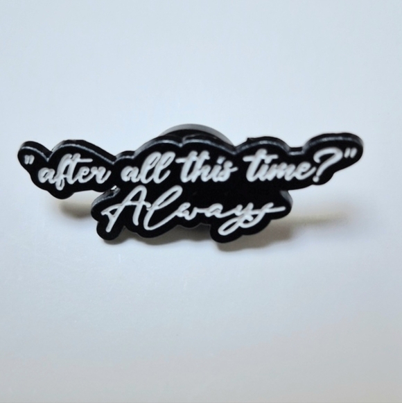 2/$20 Harry Potter "After All This Time? Always" Pin! Brand New! - Picture 5 of 5